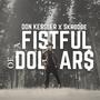 A Fistful of Dollar$ (Explicit)