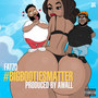 #BigBootiesMatter (Explicit)