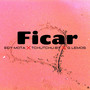 Ficar (Explicit)