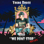 We Don't Stop: Mixtape (Explicit)