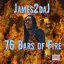 76 Bars of Fire (Explicit)