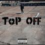 Top Off (Explicit)