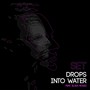 Drops into Water (feat. Elisa Rossi)