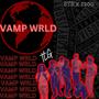 Vamp WRLD (Explicit)