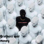 Brothers Over Money (Explicit)