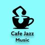 Cafe Jazz Music (Enjoy exclusive Jazz for Relaxing Weekday)