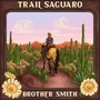 Trail Saguaro