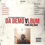 Da Demo Album (Explicit)