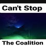 Can't Stop the Coalition (Explicit)