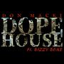 Dope House (feat. Bizzy Bone) [Special Version] [Explicit]