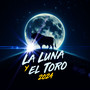 La Luna Y El Toro 2024