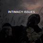 Intimacy Issues (Explicit)