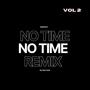 No Time (feat. Mi Santana) [Remix]