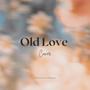 Old Love