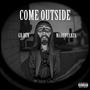 Come Outside (feat. Marco $anta) [Explicit]