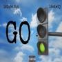 GO (feat. 18LuhhMet) [Explicit]