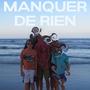 MANQUER DE RIEN (Explicit)