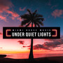 Under Quiet Lights