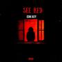 See Red (Explicit)