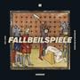 Fallbeilspiele (Explicit)