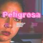 Peligrosa