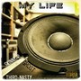 My Life (feat. Skinny P & Third Nasty)