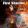 FIRE STARTER (Explicit)