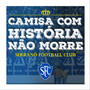 Camisa Com História Não Morre: Serrano FC