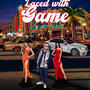 Laced with game (Explicit)