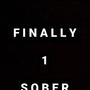 FINALLY SOBER 1 (Explicit)