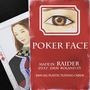 Raider 2nd Single - Poker Face [Digital Single]