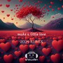 Make a Little Love - 2025 Remix