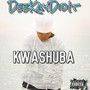 Kwashuba (Explicit)