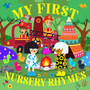 My First Nursery Rhymes