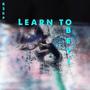 Learn To Obey (Explicit)