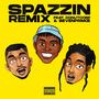 Spazzin (feat. Donutcorp & SEVENPRIMŒ) [Remix] [Explicit]