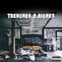 Trenches 2 Riches (Explicit)