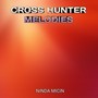 Cross Hunter Melodies (Instrumental Version)