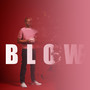 Blow