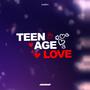 Teenagelove