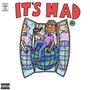 It's Mad (Explicit)