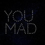 You Mad? (Explicit)