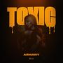 Toxic (Explicit)