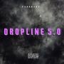 Dropline 5.0