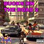 BUCKS ON THE ROAD 2 (Explicit)
