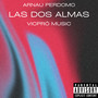 Dos Almas (Explicit)