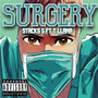 SURGERY (feat. T LLAMA) [Explicit]