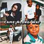 Came Along Away (Explicit)