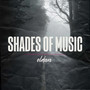 Shades Of Music