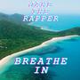 BREATHE IN (Explicit)